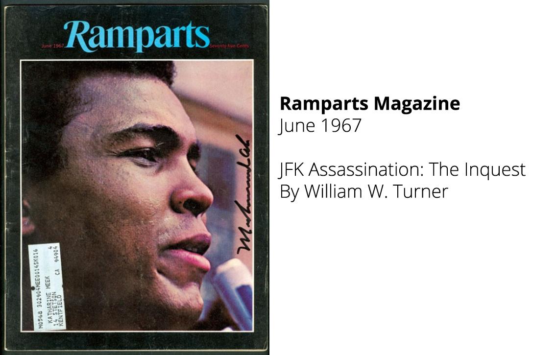 The cover of Ramparts, June 1967. This issue contained an article by William W. Turner titled “"JFK Assassination: The Inquest”. Photo credit: Newmanology