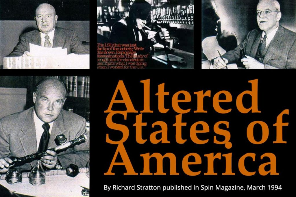 Altered States, Harry Anslinger, Ike Feldman, Allen Dulles, George White. 
