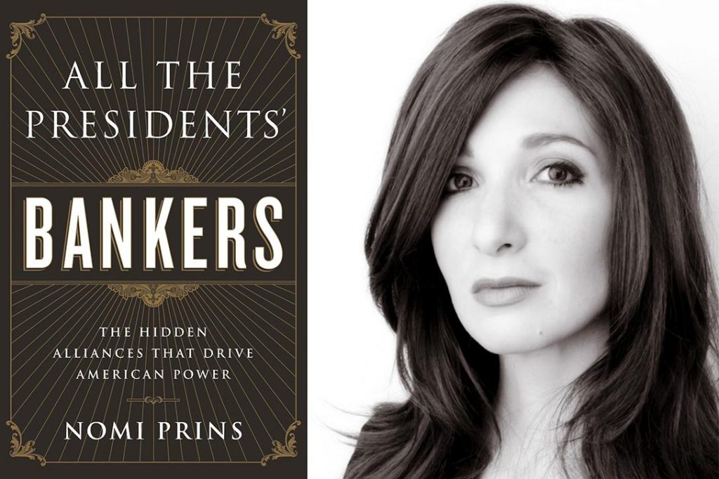 All The Presidents Bankers, Nomi Prins
