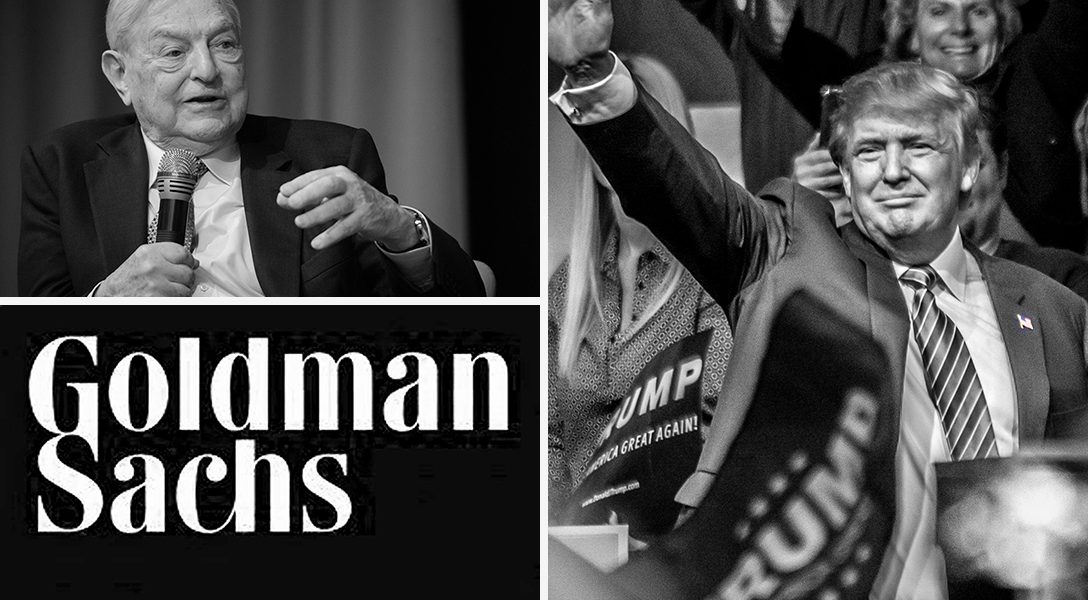 Donald Trump, George Soros, Goldman Sachs