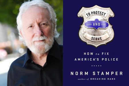 Norm Stamper, To Protect and Serve