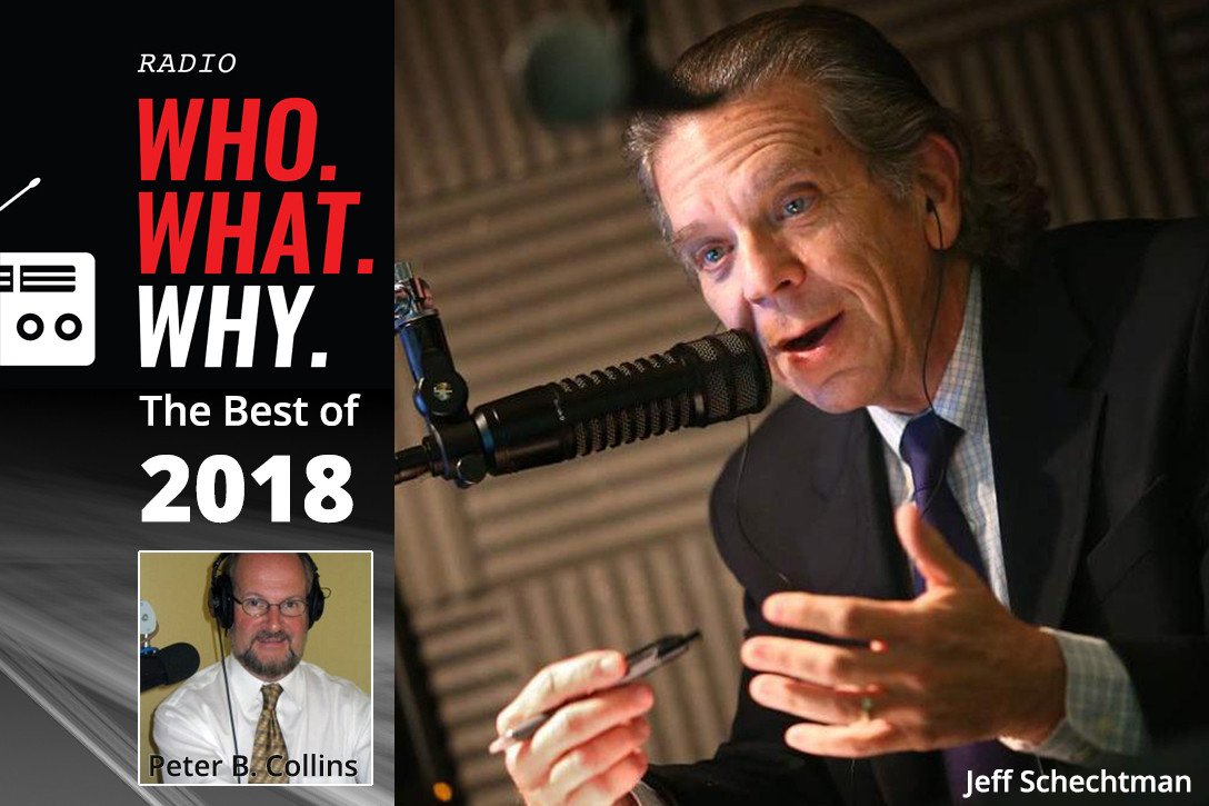 Jeff Schechtman, host, Peter B. Collins, WhoWhatWhy, Podcast