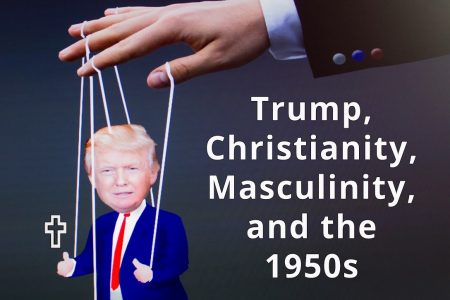 Evangelical Masculinity For Trump 1088x725jpg