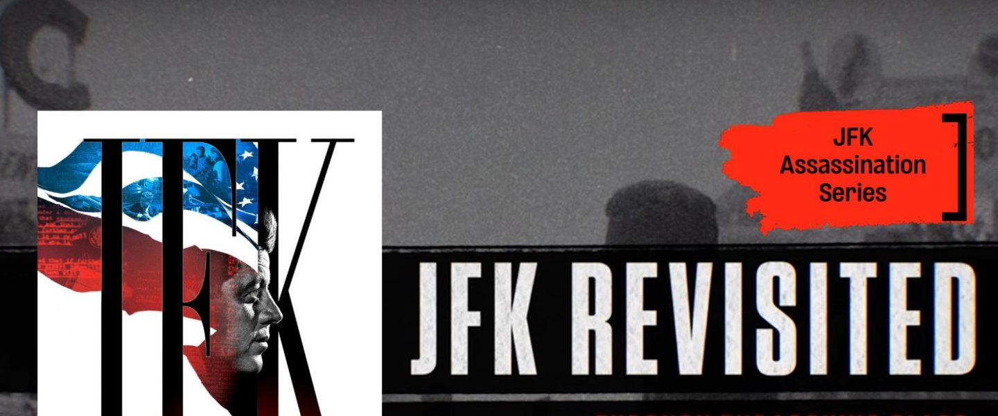 JFK Revisited, Through the Looking Glass