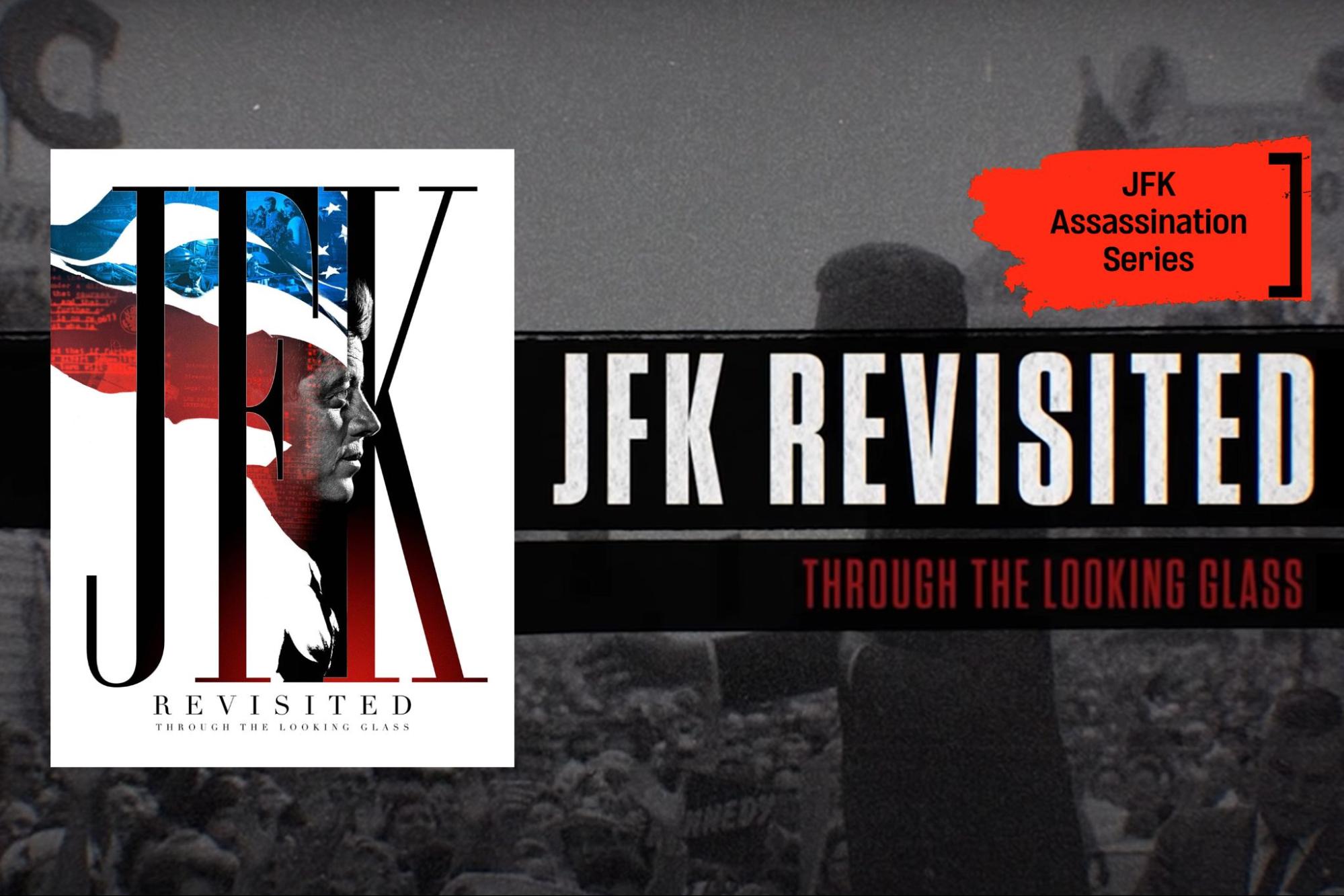 Why 'JFK Revisited' Is Necessary