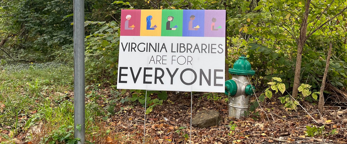 Libraries are for Everyone, sign