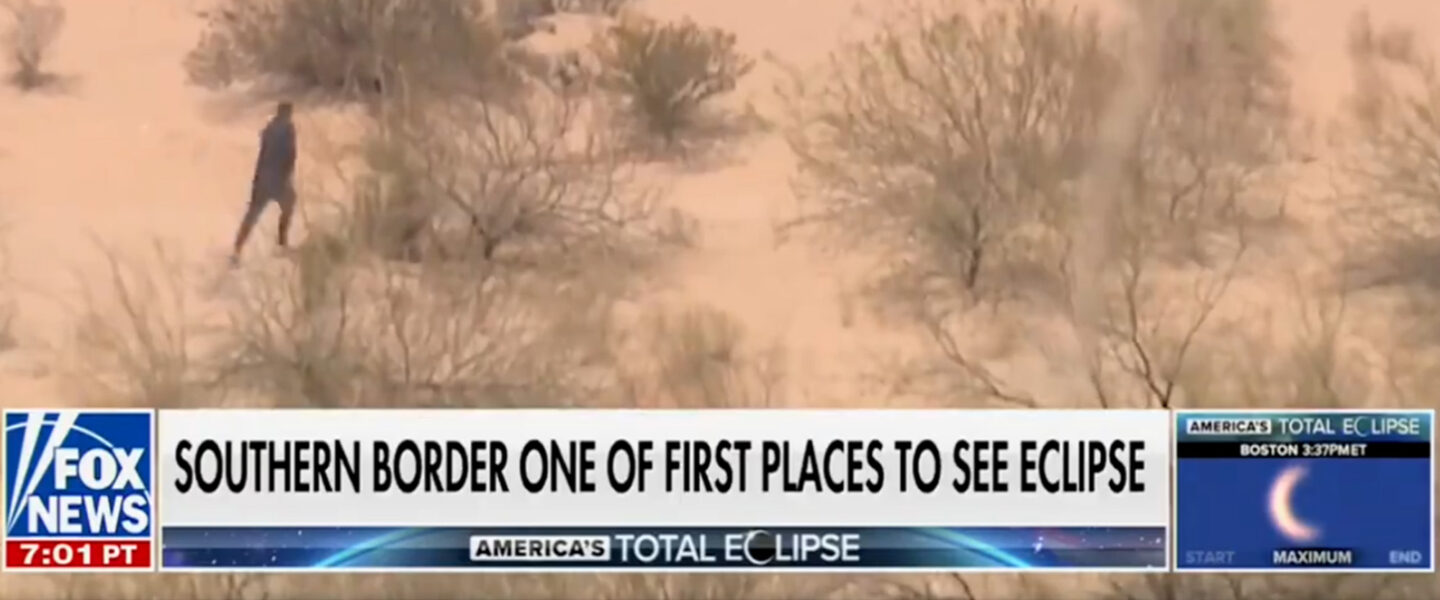 Fox News, coverage, border, eclipse