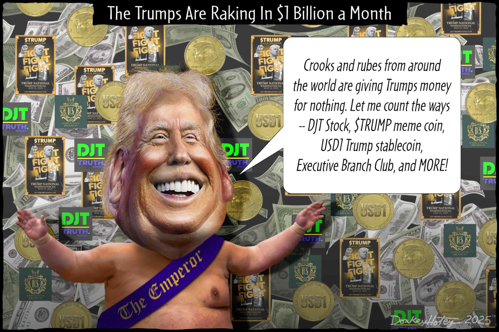 Donald Trump, Eric Trump, Donald Trump Jr, Trump Family, Grifting, Con Man, Crook, DJT Stock, $TRUMP meme coin, USD1 Trump stablecoin, Executive Branch Club