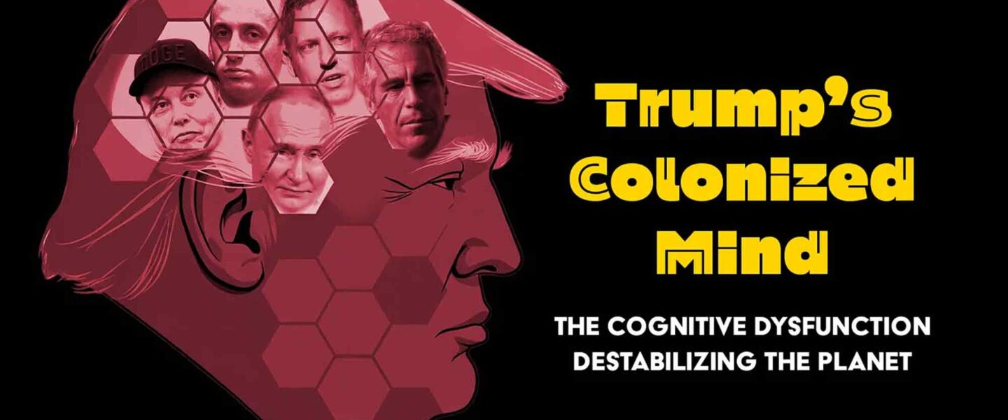 Trump's Colonized Mind, Donald Trump, Cognitive Dysfunction