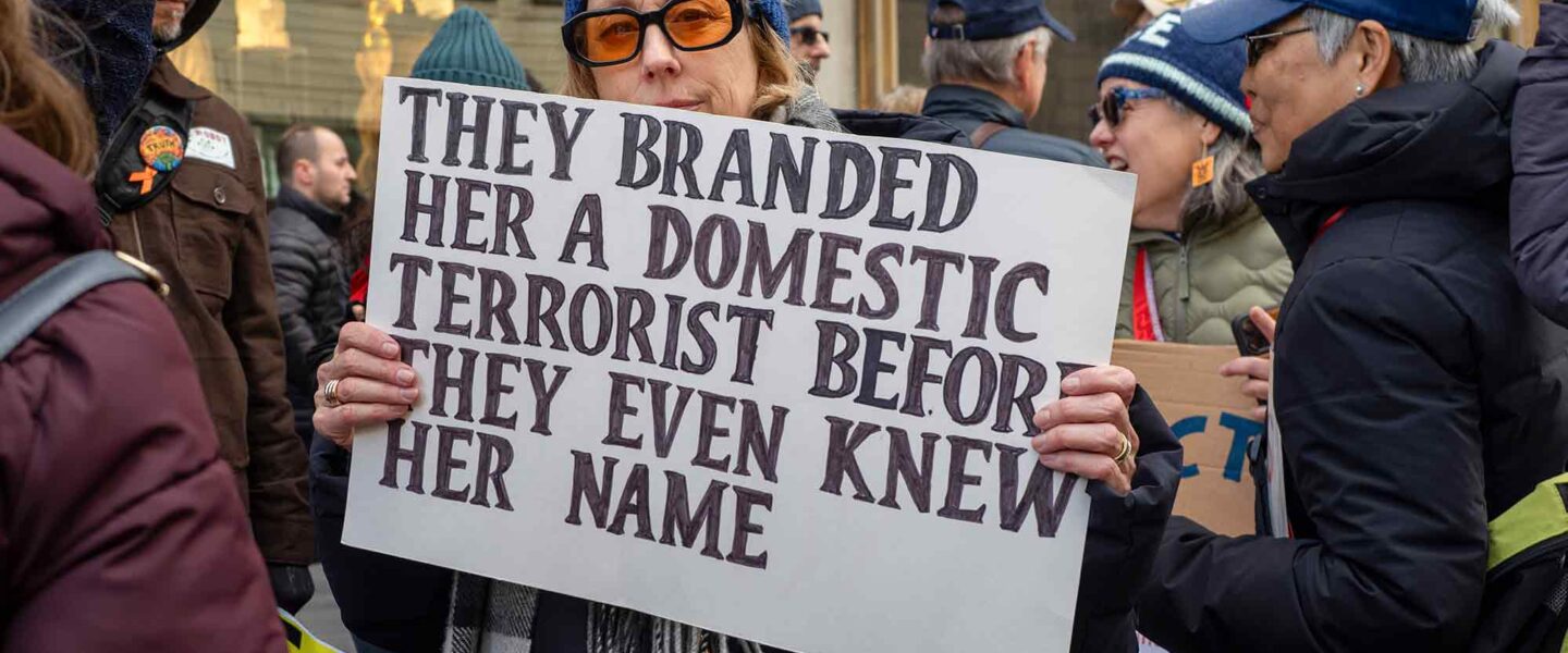 They Branded Her A Domestic Terrorist Before They Even Knew Her Name, protest sign