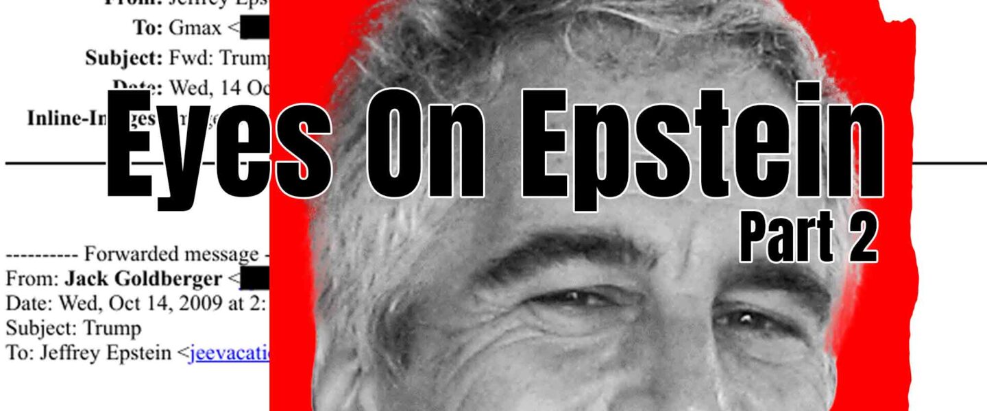 Eyes on Epstein: Subpoenas, Walkouts, and an Unredacted Email - WhoWhatWhy