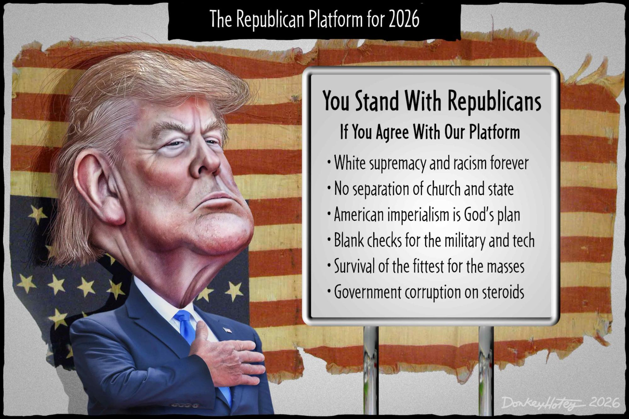 Donald Trump, Republican platform, racism, Christofascism, imperialism, corruption
